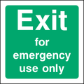 Exit for emergency use only