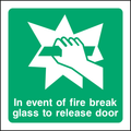 In event of fire break glass to release door