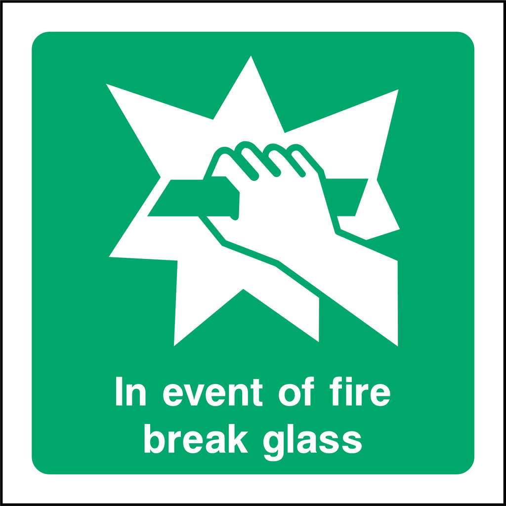 In event of fire break glass
