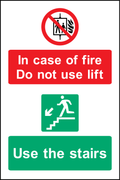 In case of fire do not use lift, use the stairs