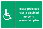 These premises have a disabled persons evacuation plan