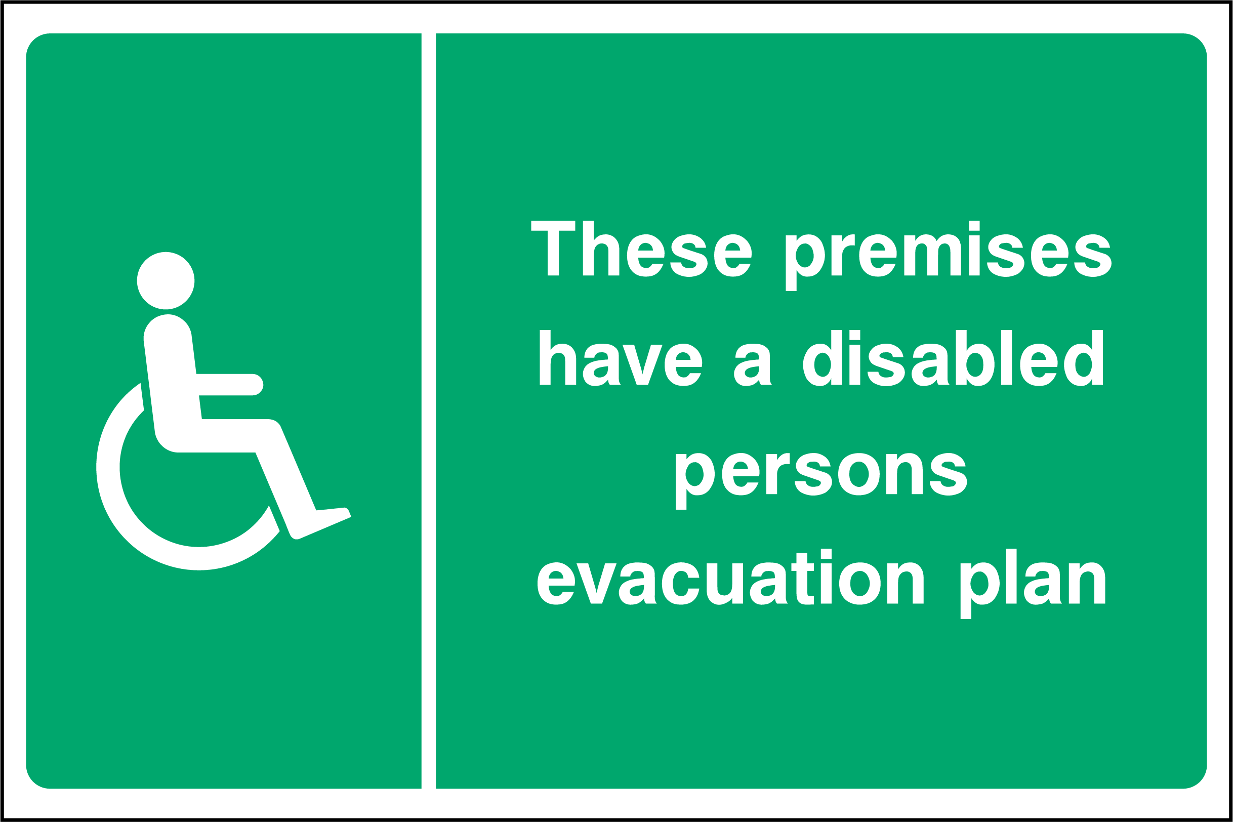 These premises have a disabled persons evacuation plan