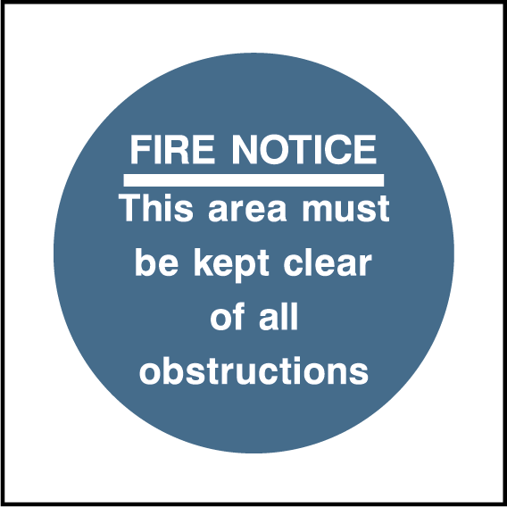 Fire notice, this area must be kept clear of all obstructions