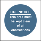 Fire notice, this area must be kept clear of all obstructions