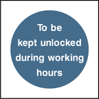 To be kept unlocked during working hours