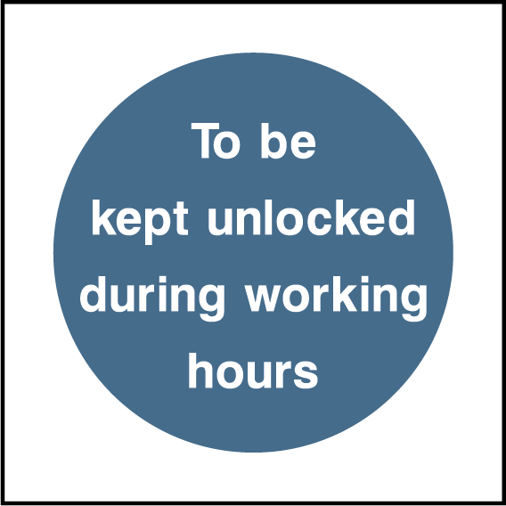 To be kept unlocked during working hours