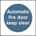 Automatic fire door keep clear