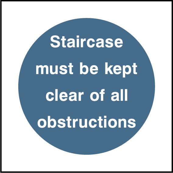 Staircase must be kept clear of all obstructions