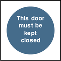 This door must be kept closed