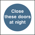 Close these doors at night