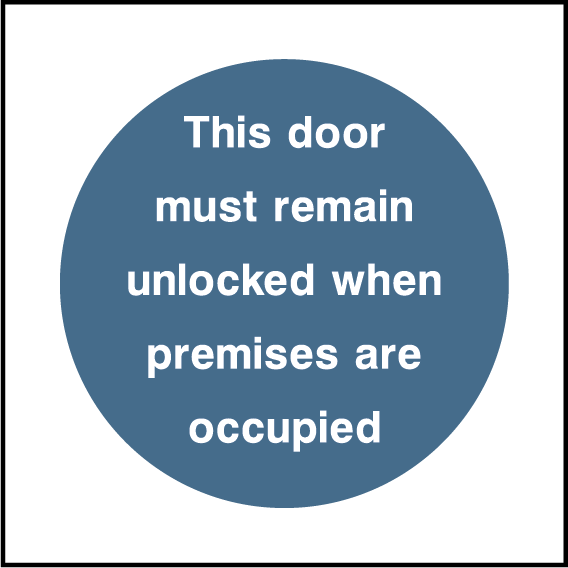 This door must remain unlocked when premises are occupied